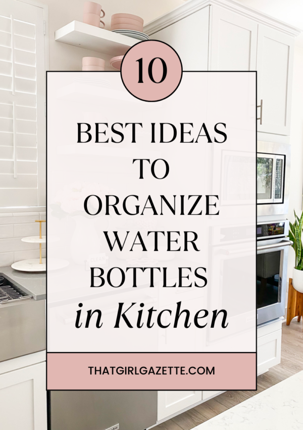 10 Best Ideas to Organize Water Bottles in Kitchen