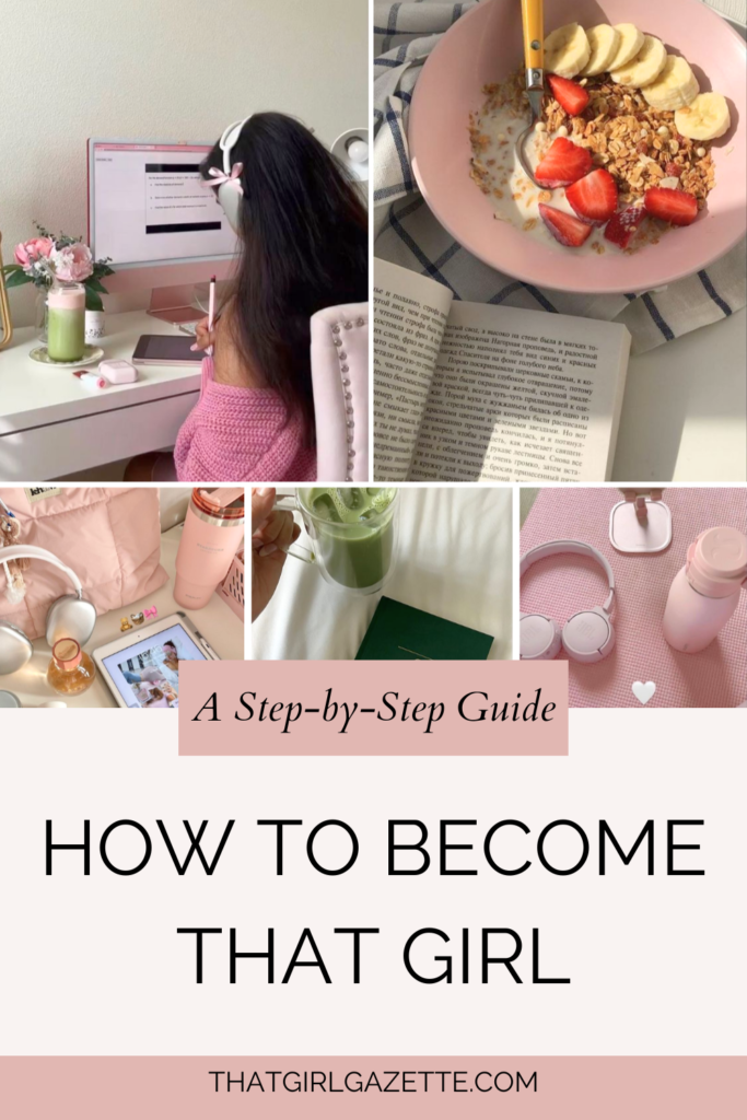 How to become that girl