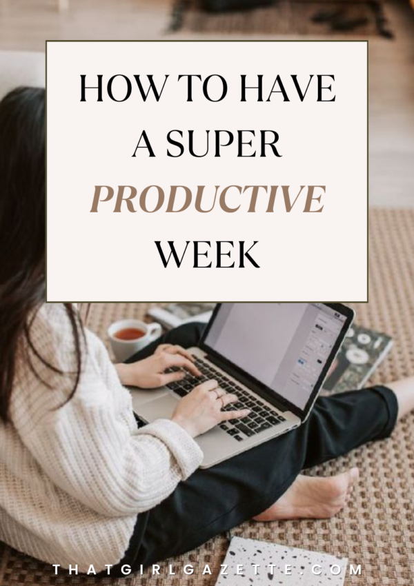 How to Have a Productive Week
