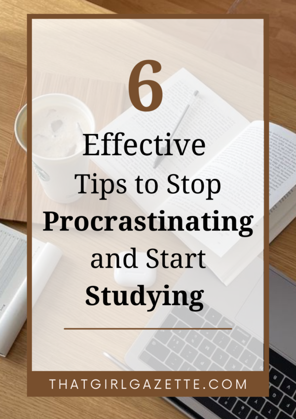 how to stop procrastinating and study